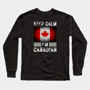 Keep Calm I'm Canadian Long Sleeve T-Shirt